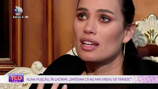 Teo Show(01.11.2021) - ALINA PUSCAU, in lacrimi: "Simteam ca nu mai vrea sa traiesc!" EXCLUSIV