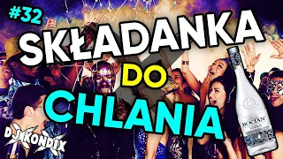 😱🥛 SKŁADANKA DO CHLANIA #32 ☂️ DJ KondiX 🥛😱