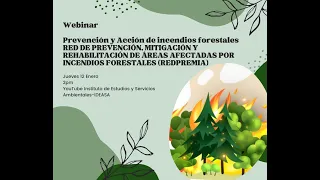 Webinar Prevención y Acción de incendios forestales. RED PREMIA