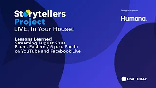 Storytellers Project LIVE, In Your House! - Lessons Learned | USA TODAY Network