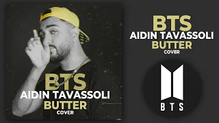 BTS - Butter - Aidin Tavassoli Cover MV