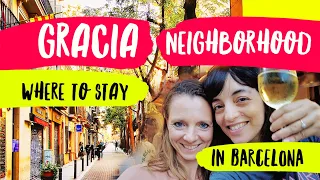 Where to stay in BARCELONA, where to live?? The coolest neighbourhood: GRACIA! 🤩