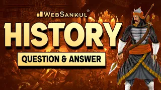 History | Question & Answer | ઇતિહાસ | Mission GPSC | WebSankul