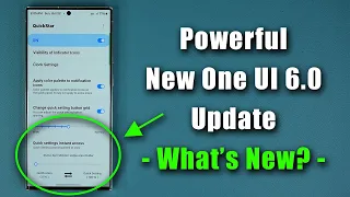 Powerful One UI 6.0 Update Adds New Features to Samsung Galaxy Phones! - What's New?