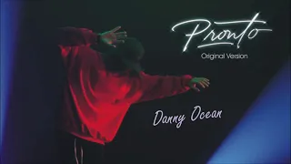 Danny Ocean - Pronto (Original Version)