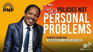 Fix Policies Not Personal Problems | Senator Damion Crawford