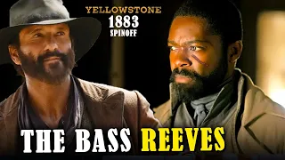 Yellowstone 1883 Spinoff: The Bass Reeves | Everything We Know!!