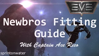 EVE Online Tutorial: Beginners Guide To Ship Fitting