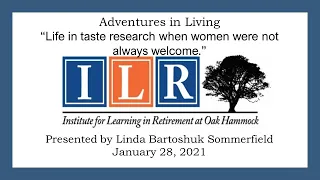 Adventures in Living - Linda Bartoshuk Sommerfield - Jan. 28