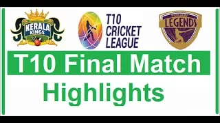 T10 Final Highlights - Kerala Kings vs Punjabi Legends