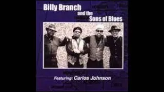 Billy Branch and the sons of blues Full Album