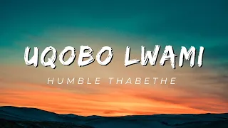 Uqobo lwami by ​@Jabu_Hlongwane