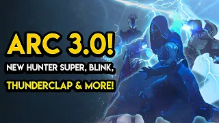 Destiny 2 - ARC 3.0 REVEAL! New Hunter Super, Juggernaut, Blink, Thunderclap and More!