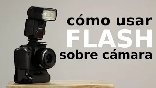 📸 Como Utilizar el FLASH sobre CÁMARA | Parte 1 | Curso Iluminación Strobist