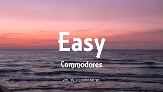 Commodores - Easy (Lyrics)