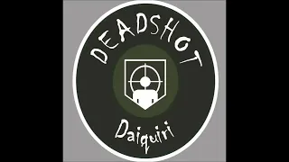 Deadshot Daiquiri Perk Jingle 1 HOUR
