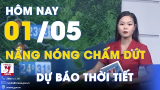 Dự báo thời tiết hôm nay mới nhất 1/5. Bắc Bộ chấm dứt nắng nóng, có mưa rào và dông vài nơi - VNews