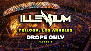 ILLENIUM [Drops Only] 2024 @ TRILOGY: LOS ANGELES | ALL 3 SETS