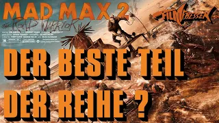 MAD MAX 2 aka ROAD WARRIOR - der beste Teil der Reihe?