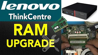 How to upgrade RAM for Lenovo Thinkcentre Mini Pc