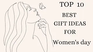 10 Best women's day gift ideas