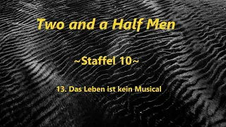 Two and a half men ~Staffel 10~ F 13 - 16 ,tonspur , einschlafen