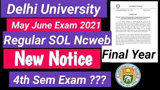 New Notice for Delhi University Exam May June 2021|SOL Ncweb Regular