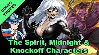 The Spirit, Midnight and Knockoff Characters - Comic Tropes (Episode 69)