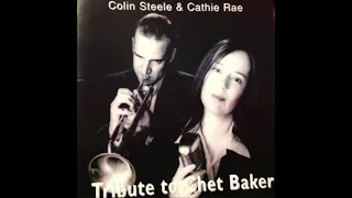 Colin Steele & Cathie Rae Tribute To Chet Baker