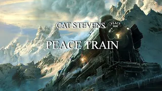 Cat Stevens - Peace Train (Lyrics)