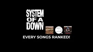 Every System of a Down songs RANKED!