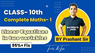 One Shot chapter 1 Linear Equation In two variables maths 1 class 10th in detail with basics #nie