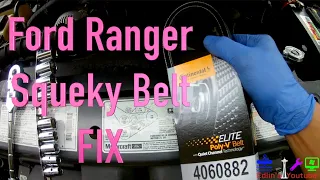 Ford Ranger SQUEAKY Belt fix