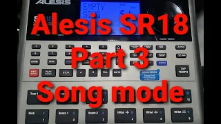 Alesis SR18 Part 3 "Song Mode"