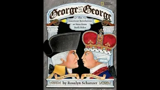 George vs George: The American Revolution as seen from Both Sides, by Rosalyn Schanzer (book reading