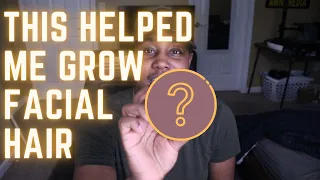 THIS HELPED ME GROW FACIAL HAIR--WITHOUT MINOXIDIL!! || Trans--FTM/N beard growth products