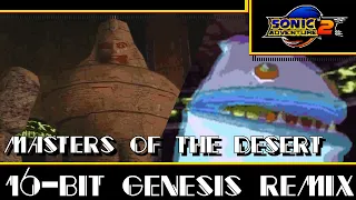 [16-Bit;Genesis]Masters of The Desert(Egg Golem Battle) - Sonic Adventure 2(COMMISSION)