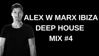 Alex W Marx Ibiza Djs Selections Deep House Mix Vol 4 With Playlist