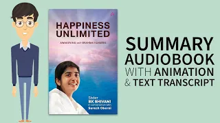 Summary Audiobook - "Happiness Unlimited" by B.K. Shivani