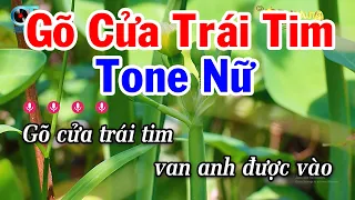 Karaoke Gõ Cửa Trái Tim Tone Nữ ( La Thứ ) Nhạc Sống Mới 2024