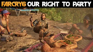 Our Right to Party - Far Cry 6