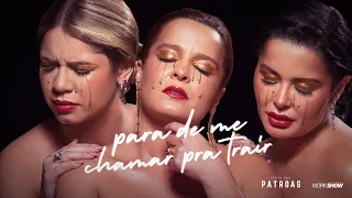 Maiara e Maraisa & Marília Mendonça  - Para de Me Chamar Pra Trair