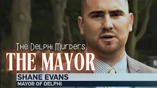 DELPHI | Former Mayor Shane Evans is Very Suspicious