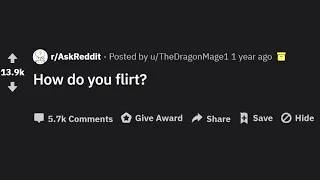 How People Flirt!   r AskReddit Top Posts