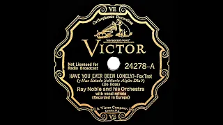 1933 Ray Noble - Have You Ever Been Lonely? (Al Bowlly, vocal)