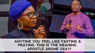 IF YOU WAKE UP IN THE MORNING & YOU FEEL LIKE FASTING & PRAYING, THIS IS THE MEANING - AROME OSAYI