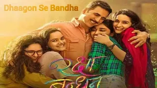 Dhaagon Se Baandhaa Song Lyrics || Raksha Bandhan || new song 2022 || Arijit Singh & Shreya Ghoshal