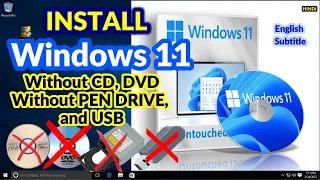 How To Install Windows 11 Without USB or DVD | Install Windows 11 Without any Media in Old Computer