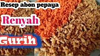 Resep abon pepaya muda