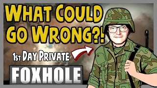 A Private's First Day in Foxhole